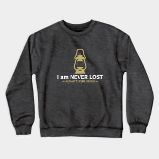 I am never lost Crewneck Sweatshirt